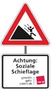 Symbolisches Verkehrsschild für Gefälle: Mensch rutscht Steilhang hinunter. Zusatzschild: »Achtung soziale Schieflage«.