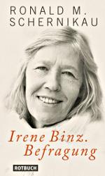 Ronald M. Schernikau: Irene Binz. Befragung (Rotbuch).